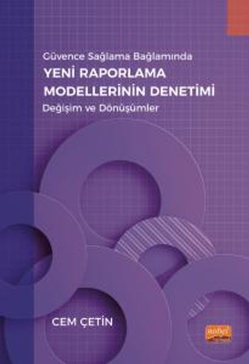 Güvence Sağlama Bağlamında Yeni Raporlama Modellerinin Denetimi & Değişim ve Dönüşümler