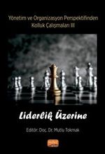 Yönetim ve Organizasyon Perspektifinden Kolluk Çalışmaları III & Liderlik Üzerine