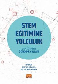 Stem Eğitimine Yolculuk &  Stem Eğitiminde Öğrenme Yolları