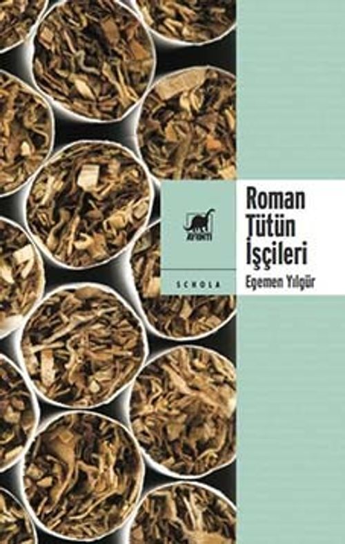 Roman Tütün İşçileri & Türkiye Sol Tarihinin Kayıp Sayfasına Sosyolojik Bir Bakış