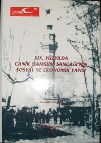 XIX. Yüzyılda Canik (Samsun) Sancağı'nın Sosyal ve Ekonomik Yapısı  / 22-E-1