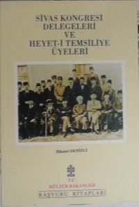 Sivas Kongresi Delegeleri ve Heyet-i Temsiliye Üyeleri / 13-A-15