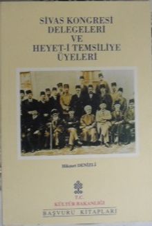 Sivas Kongresi Delegeleri ve Heyet-i Temsiliye Üyeleri / 13-A-15