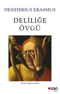 Deliliğe Övgü