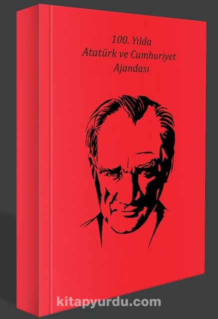 100. Yılda Atatürk ve Cumhuriyet Ajandası