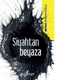 Siyahtan Beyaza 