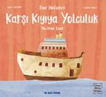Karşı Kıyıya Yolculuk / The Other Coast