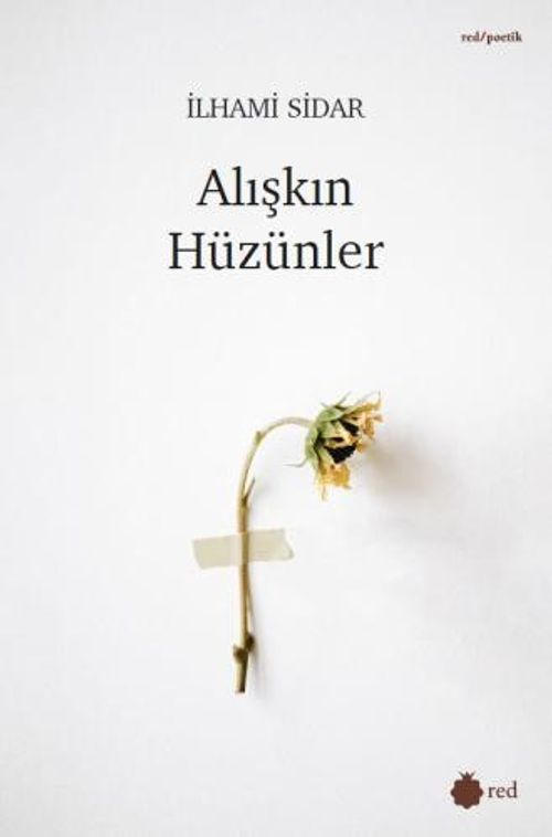 Alışkın Hüzünler
