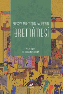Bursevî Muhyiddîn Halîfe'nin  İbretnamesi