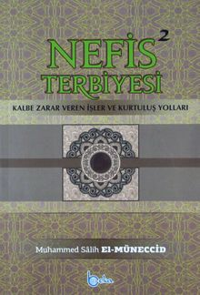 Nefis Terbiyesi 2 & Kalbe Zarar Veren İşler ve Kurtuluş Yolları
