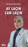 Ay La&ccedil;ın Can La&ccedil;ın