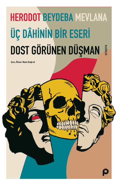 Dost Görünen Düşman & Üç Dahinin Bir Eseri