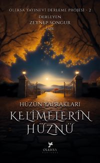 Hüzün Yaprakları Kelimelerin Hüznü