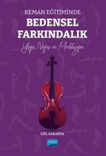 Keman Eğitiminde Bedensel Farkındalık & Yoga, Nefes Ve Meditasyon