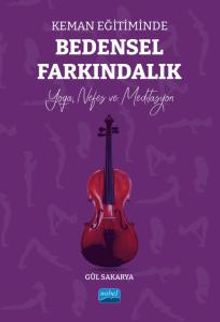 Keman Eğitiminde Bedensel Farkındalık & Yoga, Nefes Ve Meditasyon