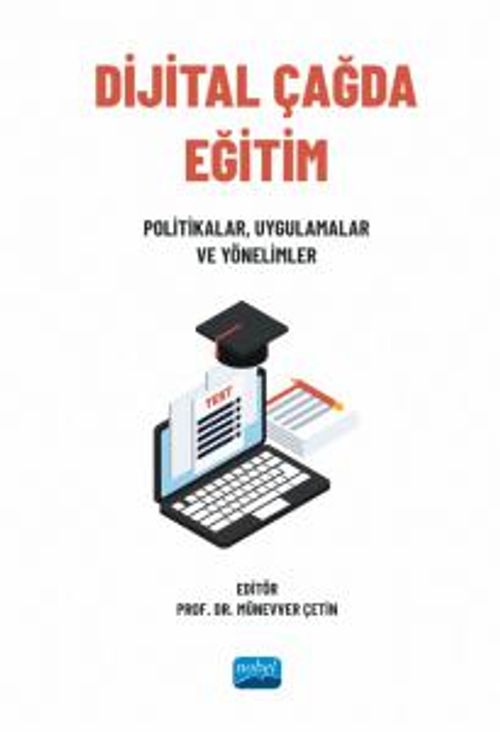Dijital Çağda Eğitim & Politikalar, Uygulamalar ve Yönelimler