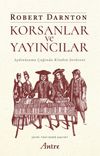 Korsanlar ve Yayıncılar & Aydınlanma &Ccedil;ağında Kitabın Ser&uuml;veni