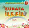 Z&uuml;rafa ile Fil / G&uuml;zel Davranış Hikayeleri 3