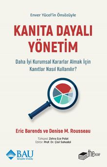 Kanıta Dayalı Yönetim & Daha İyi Kurumsal Kararlar Almak için Kanıtlar Nasıl Kullanılır? 