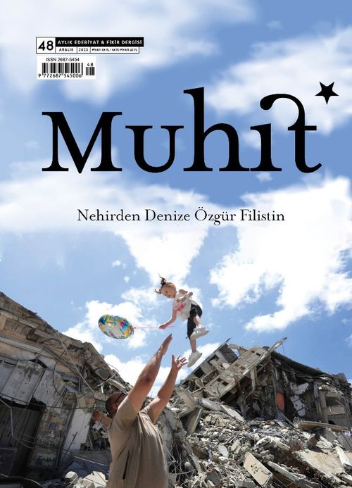 Muhit Dergi Aylık Edebiyat Dergisi Sayı:48 Aralık 2023