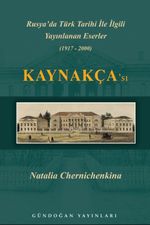 Rusya'da Türk Tarihi İle İlgili Yayınlanan Eserler Kaynakçası (1917-2000)