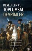 Devletler ve Toplumsal Devrimler & Fransa, Rusya ve Çin'in Karşılaştırmalı Analizi