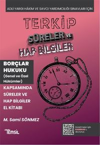 Terkip Borçlar Hukuku Kapsamında  Süreler ve Hap Bilgiler El Kitabı
