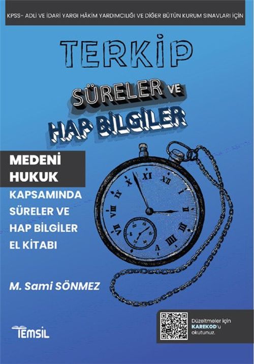 Terkip Medeni Hukuk Kapsamında Süreler ve Hap Bilgiler El Kitabı