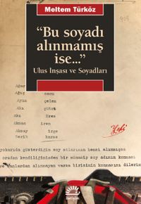 Bu Soyadı Alınmamış İse... & Ulus İnşası ve Soyadları