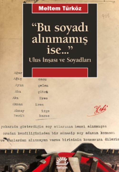 Bu Soyadı Alınmamış İse... & Ulus İnşası ve Soyadları
