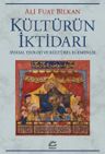 Kültürün İktidarı &amp; Siyasal Teoloji ve kültürel Egemenlik