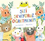 Sizi Seviyoruz Öğretmenim