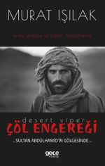 Çöl Engereği & Sultan Abdülhamid'in Gölgesinde