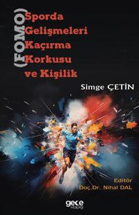 Sporda Gelişmeleri Kaçırma Korkusu (FOMO) ve Kişilik
