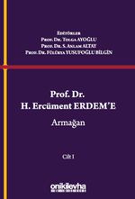 Prof. Dr. H. Ercüment Erdem'e Armağan (2 Cilt)