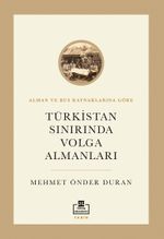 Türkistan Sınırında Volga Almanları