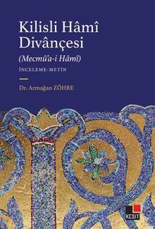 Kilisli Hamî Divançesi (Mecmû'a-i Hamî)  
