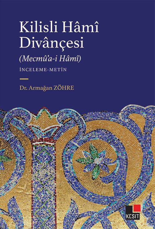 Kilisli Hamî Divançesi (Mecmû'a-i Hamî)  