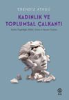 Kadınlık ve Toplumsal &Ccedil;alkantı
