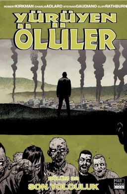 Yürüyen Ölüler Cilt 32 / Son Yolculuk