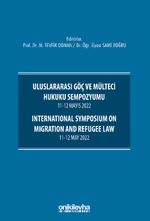 Uluslararası Göç ve Mülteci Hukuku Sempozyumu 11-12 Mayıs 2022 - International Symposium on Migration and Refugee Law 11-12 May 2022