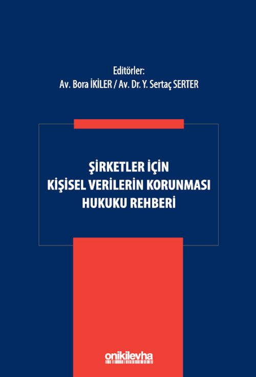 Şirketler İçin Kişisel Verilerin Korunması Hukuku Rehberi
