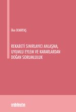 Rekabeti Sınırlayıcı Anlaşma, Uyumlu Eylem ve Kararlardan Doğan Sorumluluk