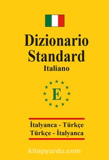 İtalyanca Standart Sözlük (İtalyanca-Türkçe – Türkçe-İtalyanca Sözlük ) - Selin Aktaş