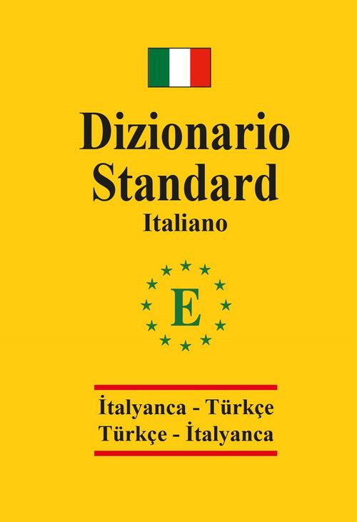 İtalyanca Standart Sözlük (İtalyanca-Türkçe – Türkçe-İtalyanca Sözlük )