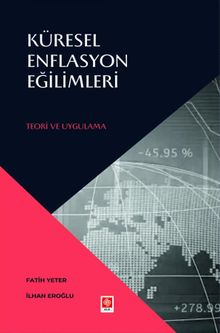 Küresel Enflasyon Eğilimleri Teori ve Uygulamaları