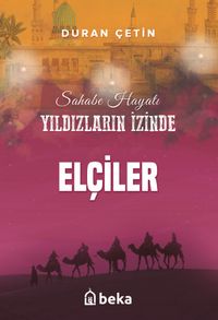 Elçiler / Yıldızların İzinde