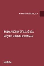 Banka Anonim Ortaklığında Müşteri Sırrının Korunması