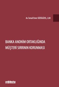 Banka Anonim Ortaklığında Müşteri Sırrının Korunması