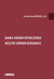 Banka Anonim Ortaklığında Müşteri Sırrının Korunması